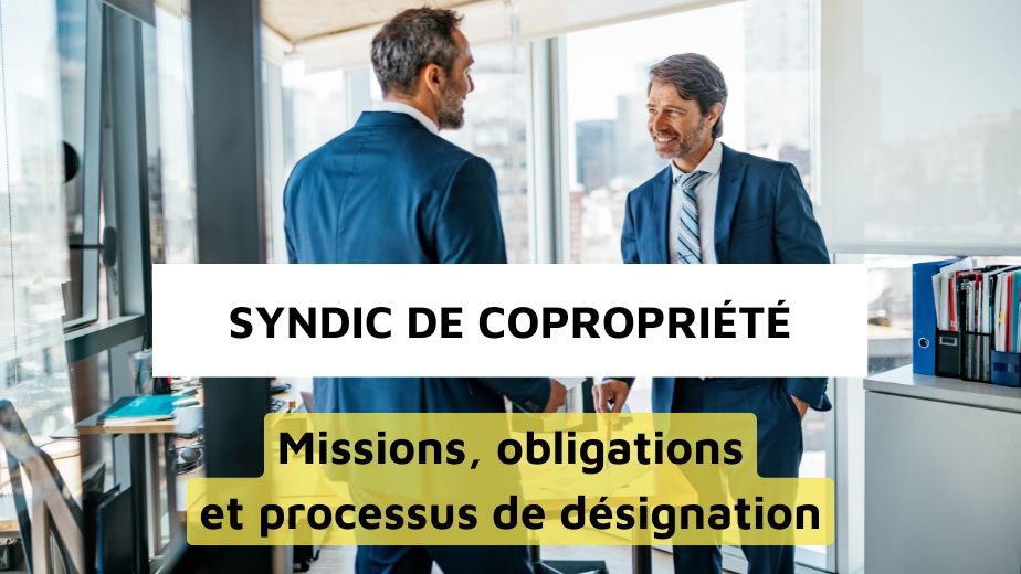 Syndic de copropriété : obligations légales en 2025